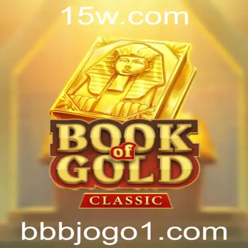 Explorando o Fascinante Mundo de BookOfGoldClassic: O Jogo Clássico que Você Deve Conhecer